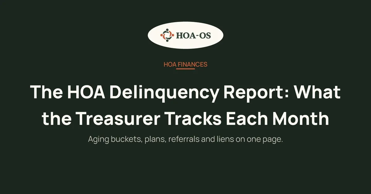The HOA Delinquency Report: What the Treasurer Tracks Each Month